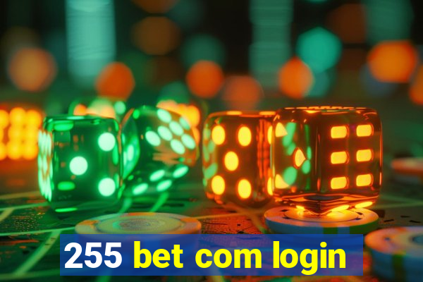 255 bet com login